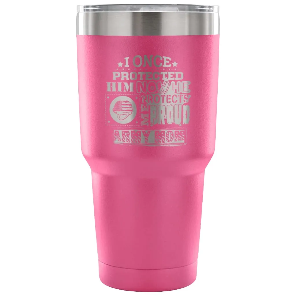 Army Mom Travel Mug I Once Protected Him Now He 30 oz Stainless Steel Tumbler