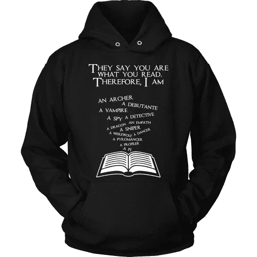 They say you are what you read Hoodie