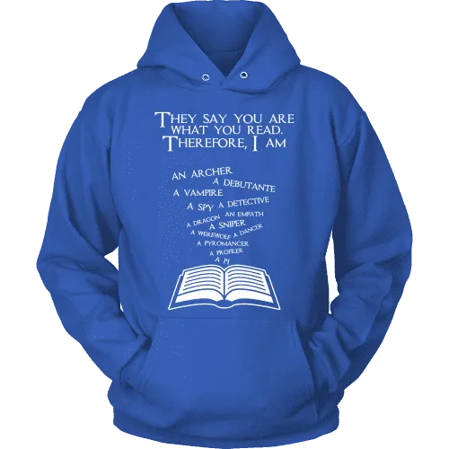 They say you are what you read Hoodie