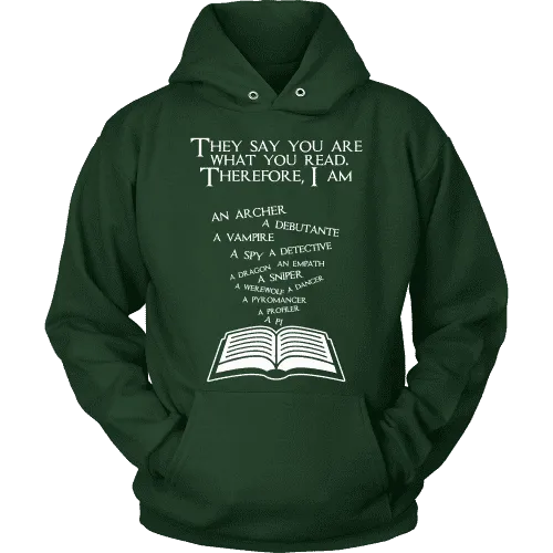 They say you are what you read Hoodie