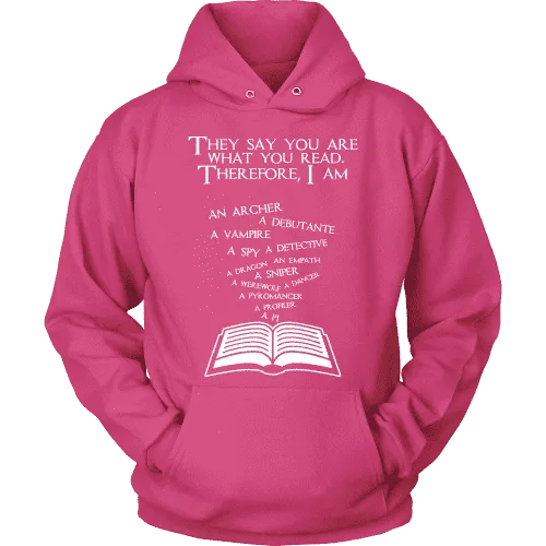 They say you are what you read Hoodie