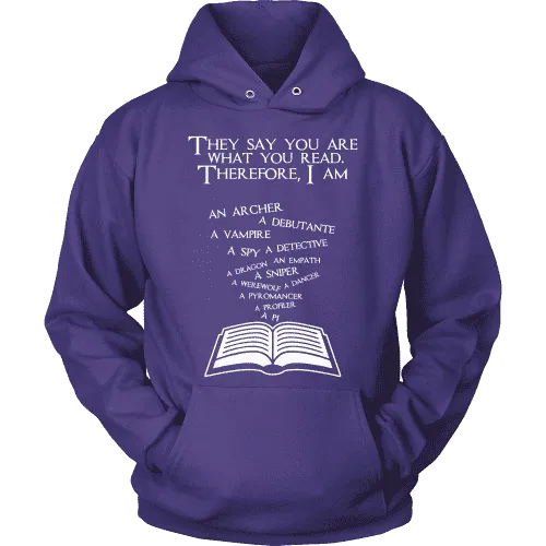 They say you are what you read Hoodie