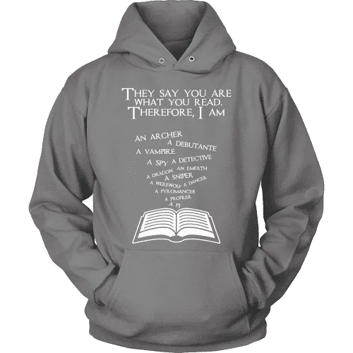 They say you are what you read Hoodie