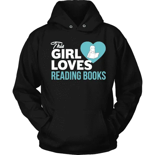 This girl loves reading books Hoodie