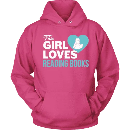 This girl loves reading books Hoodie