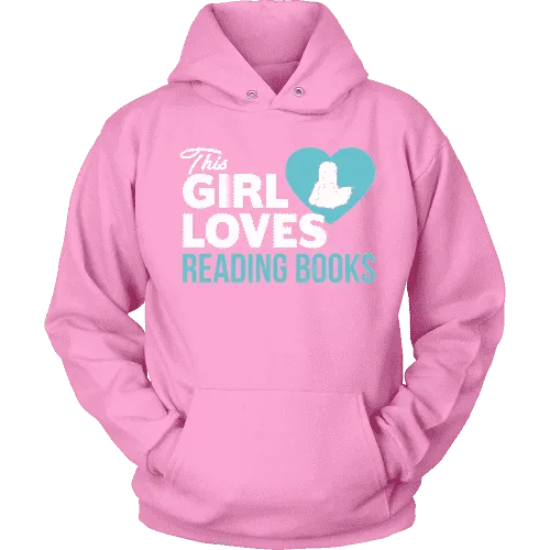 This girl loves reading books Hoodie