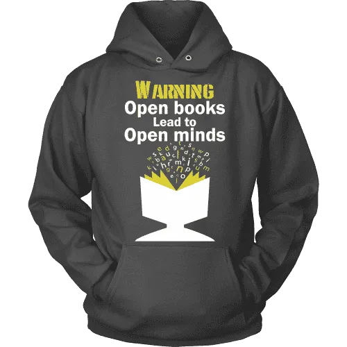 Warning! Open books lead to open minds Hoodie