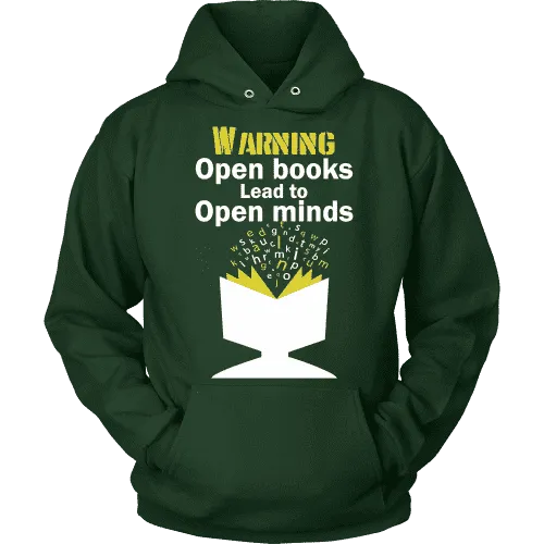 Warning! Open books lead to open minds Hoodie