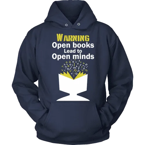 Warning! Open books lead to open minds Hoodie