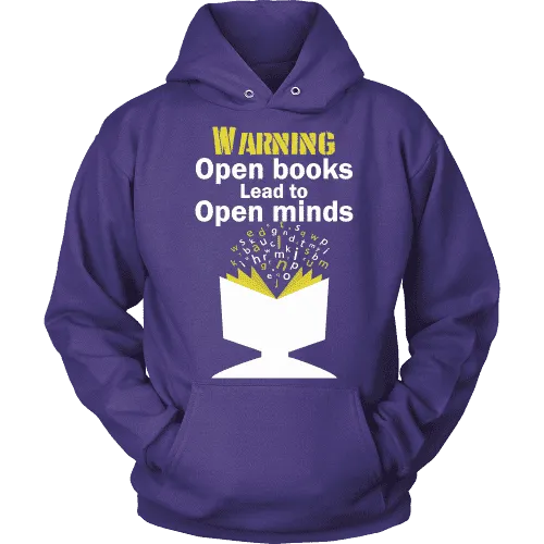 Warning! Open books lead to open minds Hoodie